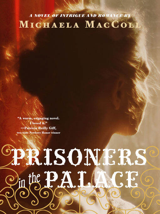 Title details for Prisoners in the Palace by Michaela MacColl - Available